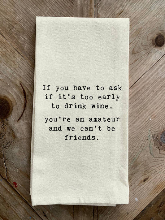 If you have to ask Kitchen Towel